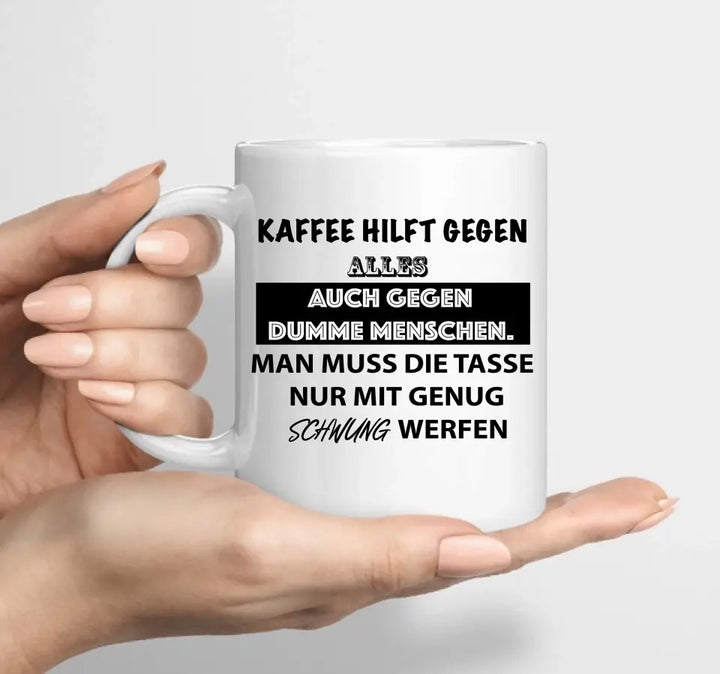 Personalisierte Tasse - Lustige Kaffee-Sprüche