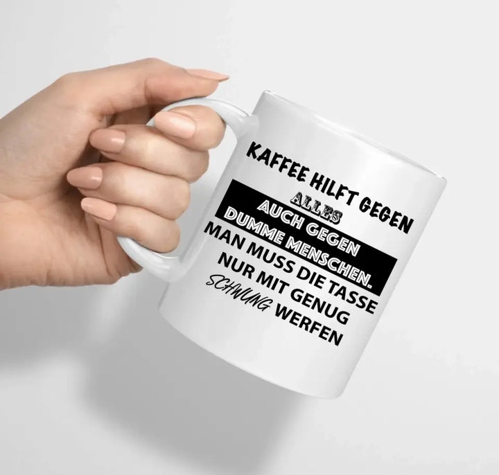 Personalisierte Tasse - Lustige Kaffee-Sprüche