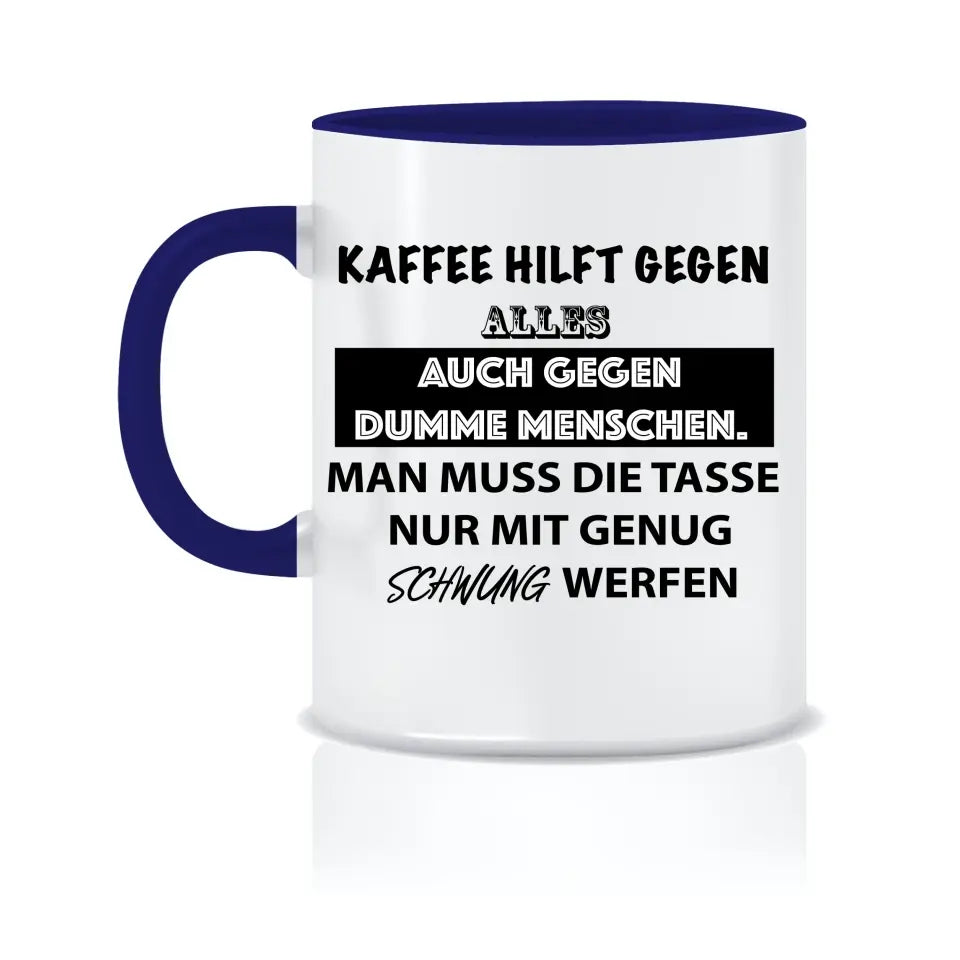 Personalisierte Tasse - Lustige Kaffee-Sprüche