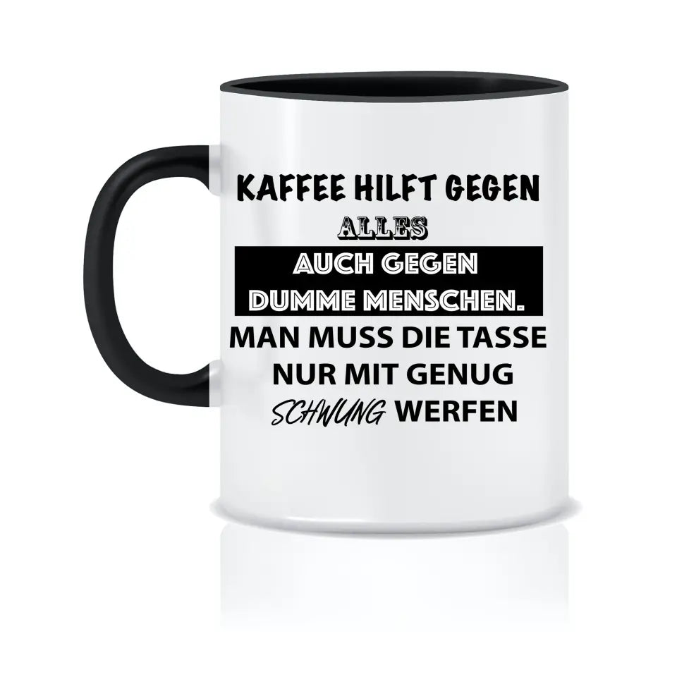 Personalisierte Tasse - Lustige Kaffee-Sprüche