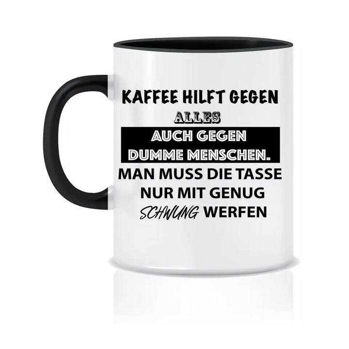 Personalisierte Tasse - Lustige Kaffee-Sprüche