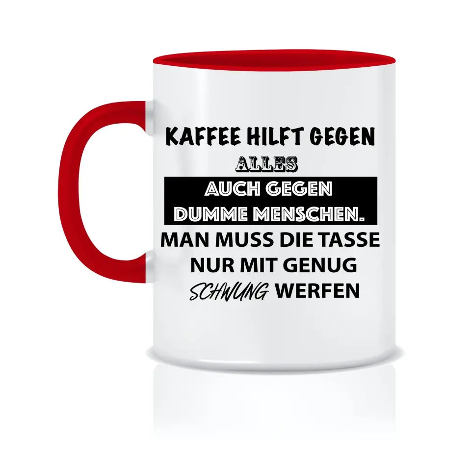 Personalisierte Tasse - Lustige Kaffee-Sprüche