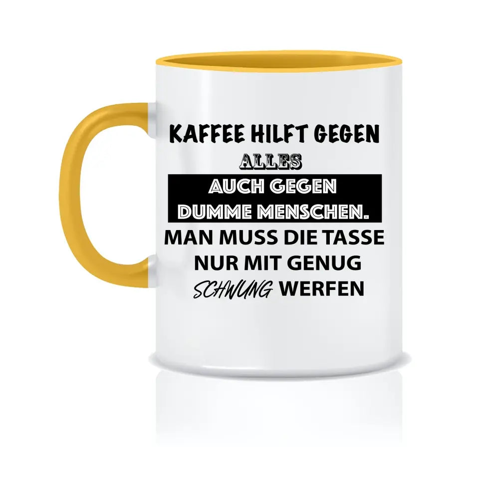 Personalisierte Tasse - Lustige Kaffee-Sprüche