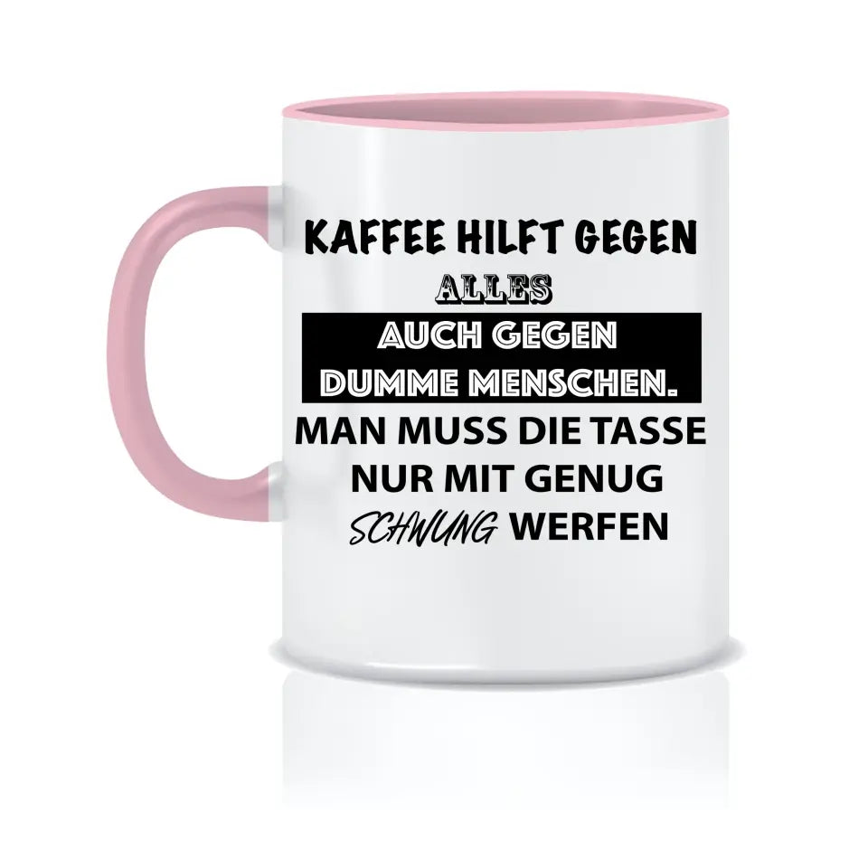 Personalisierte Tasse - Lustige Kaffee-Sprüche